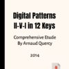 Digital Patterns II-V-I in 12 Keys - Comprehensive Etude by Arnaud Quercy